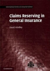 Claims Reserving in General Insurance, Claims Reserving in General Insurance цена и информация | Книги по экономике | pigu.lt