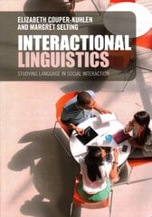 Interactional Linguistics: Studying Language in Social Interaction kaina ir informacija | Užsienio kalbos mokomoji medžiaga | pigu.lt