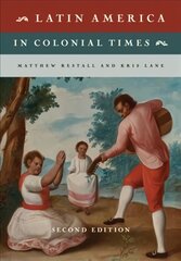 Latin America in Colonial Times 2nd Revised edition цена и информация | Книги по социальным наукам | pigu.lt