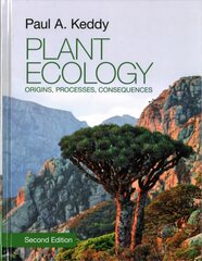 Plant Ecology: Origins, Processes, Consequences 2nd Revised edition kaina ir informacija | Ekonomikos knygos | pigu.lt