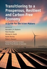 Transitioning to a Prosperous, Resilient and Carbon-Free Economy: A Guide for Decision-Makers цена и информация | Книги по экономике | pigu.lt