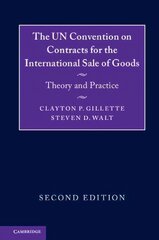UN Convention on Contracts for the International Sale of Goods: Theory and Practice 2nd Revised edition kaina ir informacija | Ekonomikos knygos | pigu.lt