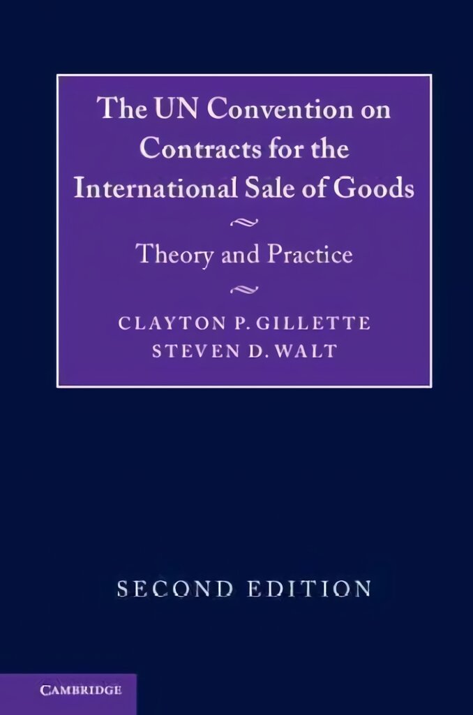 UN Convention on Contracts for the International Sale of Goods: Theory and Practice 2nd Revised edition цена и информация | Ekonomikos knygos | pigu.lt