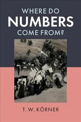 Where Do Numbers Come From? New edition kaina ir informacija | Ekonomikos knygos | pigu.lt