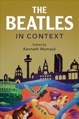 Beatles in Context New edition kaina ir informacija | Knygos apie meną | pigu.lt