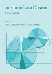 Innovation in Financial Services: A Dual Ambiguity Unabridged edition kaina ir informacija | Ekonomikos knygos | pigu.lt