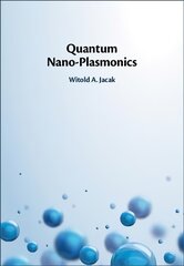 Quantum Nano-Plasmonics New edition цена и информация | Книги по экономике | pigu.lt