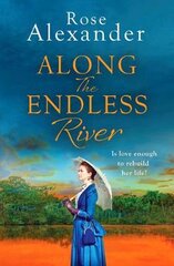 Along the Endless River: A compelling and heartbreaking historical novel цена и информация | Романы | pigu.lt