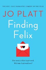 Finding Felix: The feel-good romantic comedy of the year! kaina ir informacija | Fantastinės, mistinės knygos | pigu.lt