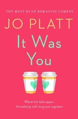 It Was You: The Must-Read Romantic Comedy Digital original kaina ir informacija | Fantastinės, mistinės knygos | pigu.lt