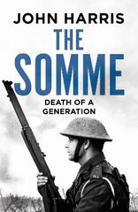 Somme: Death of a Generation цена и информация | Исторические книги | pigu.lt