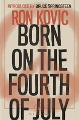 Born on the Fourth of July Main - Canons цена и информация | Биографии, автобиографии, мемуары | pigu.lt