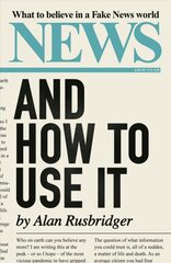 News and How to Use It: What to Believe in a Fake News World Main kaina ir informacija | Ekonomikos knygos | pigu.lt