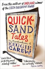 Quicksand Tales: The Misadventures of Keggie Carew Main kaina ir informacija | Biografijos, autobiografijos, memuarai | pigu.lt