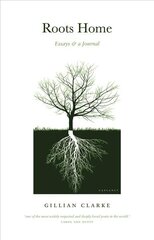 Roots Home: Essays and a Journal kaina ir informacija | Poezija | pigu.lt