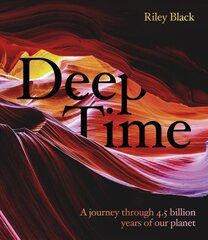 Deep Time: A journey through 4.5 billion years of our planet цена и информация | Книги по экономике | pigu.lt