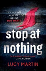 Stop at Nothing: 'A switchback ride of a read' Cara Hunter kaina ir informacija | Fantastinės, mistinės knygos | pigu.lt