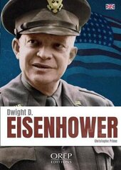 Dwight D. Eisenhower цена и информация | Исторические книги | pigu.lt