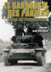 Le Carrousel Des Panzers kaina ir informacija | Istorinės knygos | pigu.lt