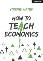 How to Teach Economics kaina ir informacija | Socialinių mokslų knygos | pigu.lt