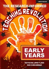 Research-informed Teaching Revolution - Early Years цена и информация | Книги по социальным наукам | pigu.lt