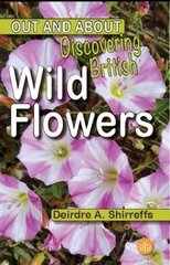 Discovering British Wild Flowers kaina ir informacija | Knygos paaugliams ir jaunimui | pigu.lt