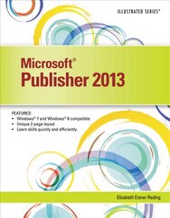 Microsoft (R) Publisher 2013: Illustrated New edition kaina ir informacija | Ekonomikos knygos | pigu.lt