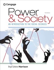 Power and Society: An Introduction to the Social Sciences 14th edition kaina ir informacija | Socialinių mokslų knygos | pigu.lt