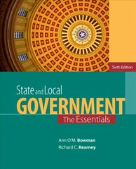 State and Local Government: The Essentials 6th edition kaina ir informacija | Socialinių mokslų knygos | pigu.lt