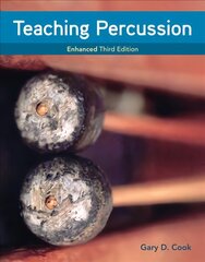 Teaching Percussion, Enhanced, Spiral bound Version 3rd edition цена и информация | Книги об искусстве | pigu.lt