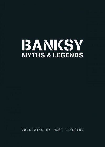Banksy Myths & Legends: Volume 1 цена и информация | Knygos apie meną | pigu.lt