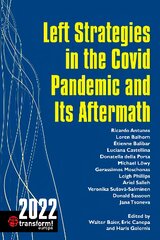 Left Strategies in the Covid Pandemic and Its Aftermath 2022 kaina ir informacija | Socialinių mokslų knygos | pigu.lt