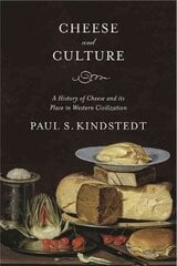 Cheese and Culture: A History of Cheese and its Place in Western Civilization цена и информация | Книги рецептов | pigu.lt
