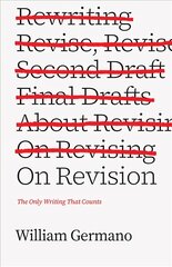 On Revision: The Only Writing That Counts kaina ir informacija | Užsienio kalbos mokomoji medžiaga | pigu.lt