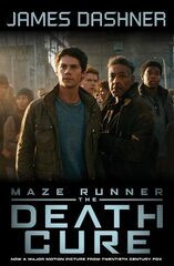 Maze Runner 3: The Death Cure Movie tie-in kaina ir informacija | Knygos paaugliams ir jaunimui | pigu.lt