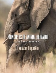 Principles of Animal Behavior, 4th Edition 4th edition цена и информация | Книги по экономике | pigu.lt