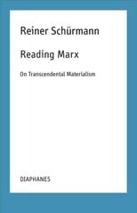 Reading Marx - On Transcendental Materialism: On Transcendental Materialism цена и информация | Исторические книги | pigu.lt
