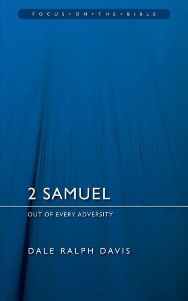 2 Samuel: Out of Every Adversity Revised ed. kaina ir informacija | Dvasinės knygos | pigu.lt