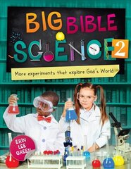 Big Bible Science 2: More Experiments that Explore God's World цена и информация | Книги для подростков  | pigu.lt