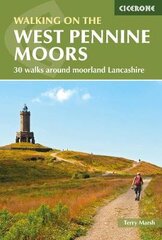 Walking on the West Pennine Moors: 30 walks around moorland Lancashire kaina ir informacija | Knygos apie sveiką gyvenseną ir mitybą | pigu.lt