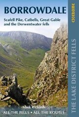 Walking the Lake District Fells - Borrowdale: Scafell Pike, Catbells, Great Gable and the Derwentwater fells 2nd Revised edition цена и информация | Книги о питании и здоровом образе жизни | pigu.lt