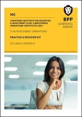 IOC IT In Investment Operations Syllabus Version 8: Practice and Revision Kit цена и информация | Книги по экономике | pigu.lt