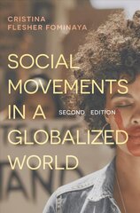 Social Movements in a Globalized World 2nd edition kaina ir informacija | Socialinių mokslų knygos | pigu.lt