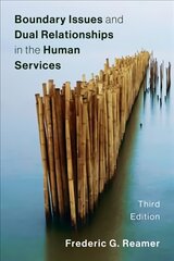 Boundary Issues and Dual Relationships in the Human Services (Third Edition) kaina ir informacija | Socialinių mokslų knygos | pigu.lt