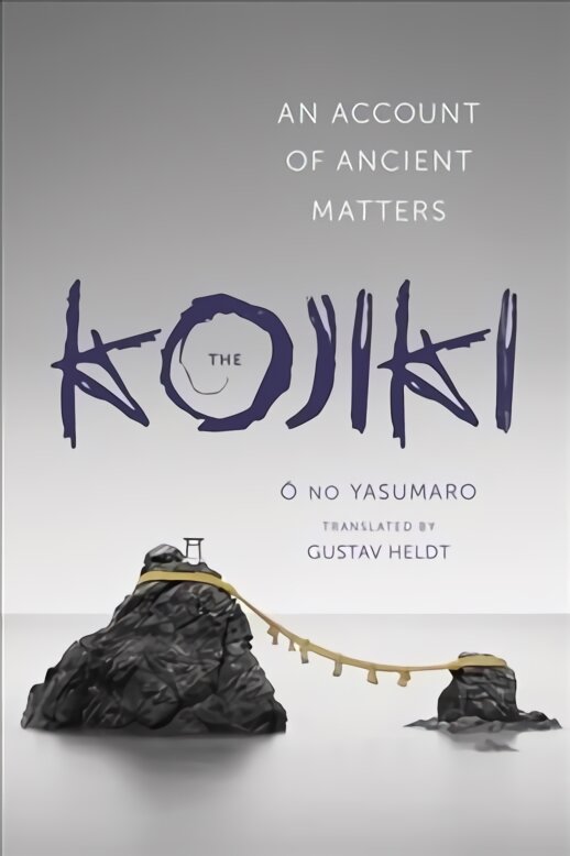 Kojiki: An Account of Ancient Matters kaina ir informacija | Dvasinės knygos | pigu.lt