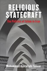 Religious Statecraft: The Politics of Islam in Iran kaina ir informacija | Istorinės knygos | pigu.lt