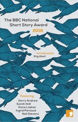 BBC National Short Story Award 2018 None ed. kaina ir informacija | Fantastinės, mistinės knygos | pigu.lt