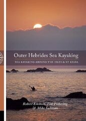 Outer Hebrides: Sea Kayaking Around the Isles & St Kilda kaina ir informacija | Knygos apie sveiką gyvenseną ir mitybą | pigu.lt