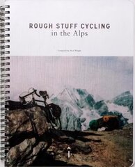 Rough Stuff Cycling in the Alps 3rd New edition kaina ir informacija | Kelionių vadovai, aprašymai | pigu.lt