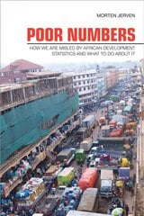 Poor Numbers: How We Are Misled by African Development Statistics and What to Do about It kaina ir informacija | Ekonomikos knygos | pigu.lt